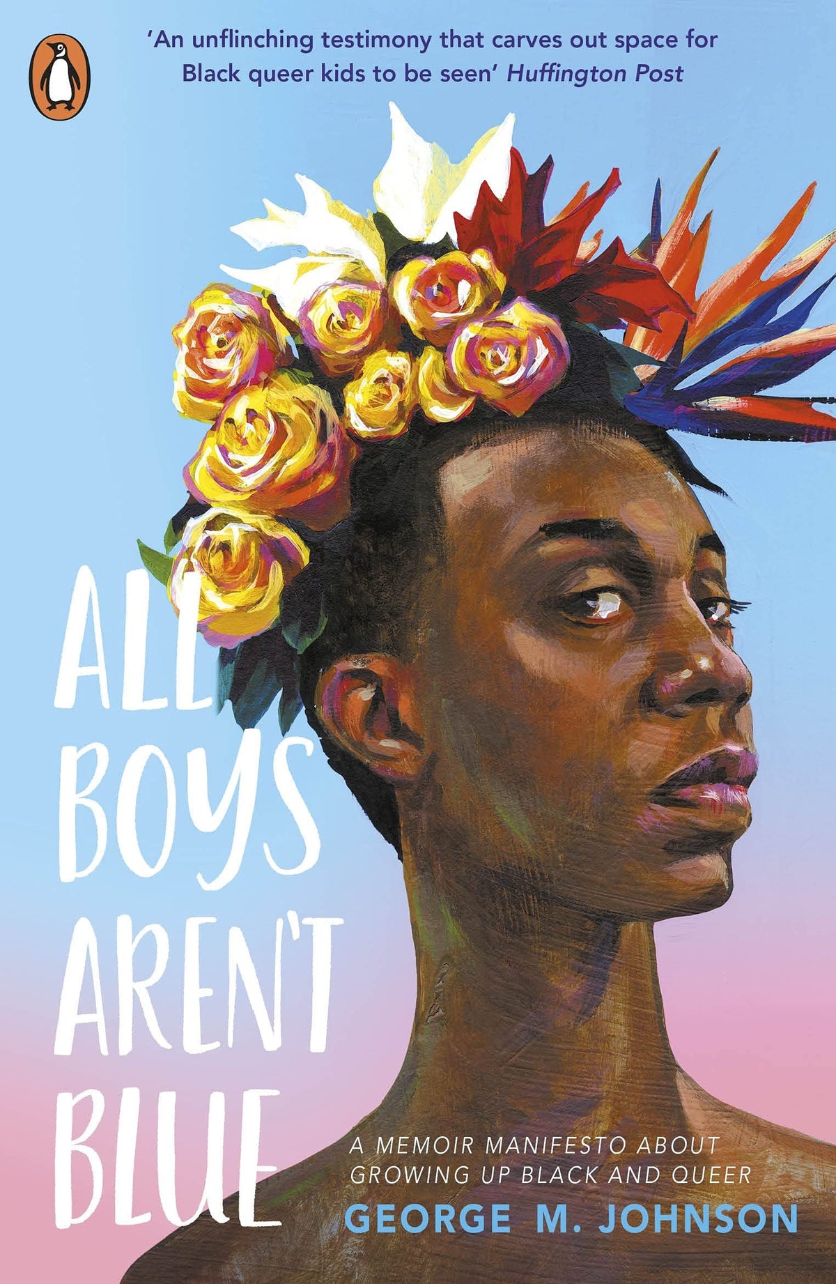 All Boys Aren't Blue A Memoir-manifesto