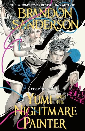 Yumi and the Nightmare Painter A Cosmere Novel