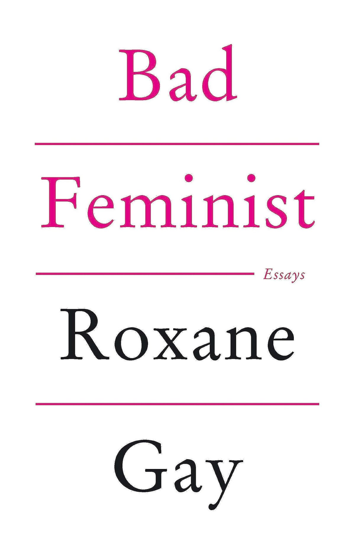 Bad Feminist: Essays