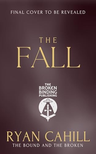 The Fall: The Bound and the Broken Novella