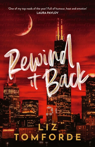 Rewind It Back - The Brand New 2025 Sports Romance from the Bestselling Author of MILE HIGH: with Second-Chance Romance, Found Family, and a Lot of Spice...