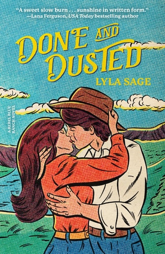 Done and Dusted A Rebel Blue Ranch Novel