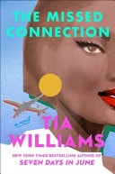 The Missed Connection: An Intensely Romantic and Unexpected Love Story from the Bestselling Author