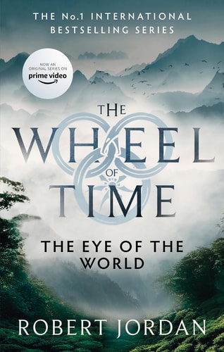 The Eye of the World Book 1 of the Wheel of Time (Now a Major TV Series)