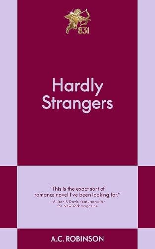 Hardly Strangers An 831 Stories Romance