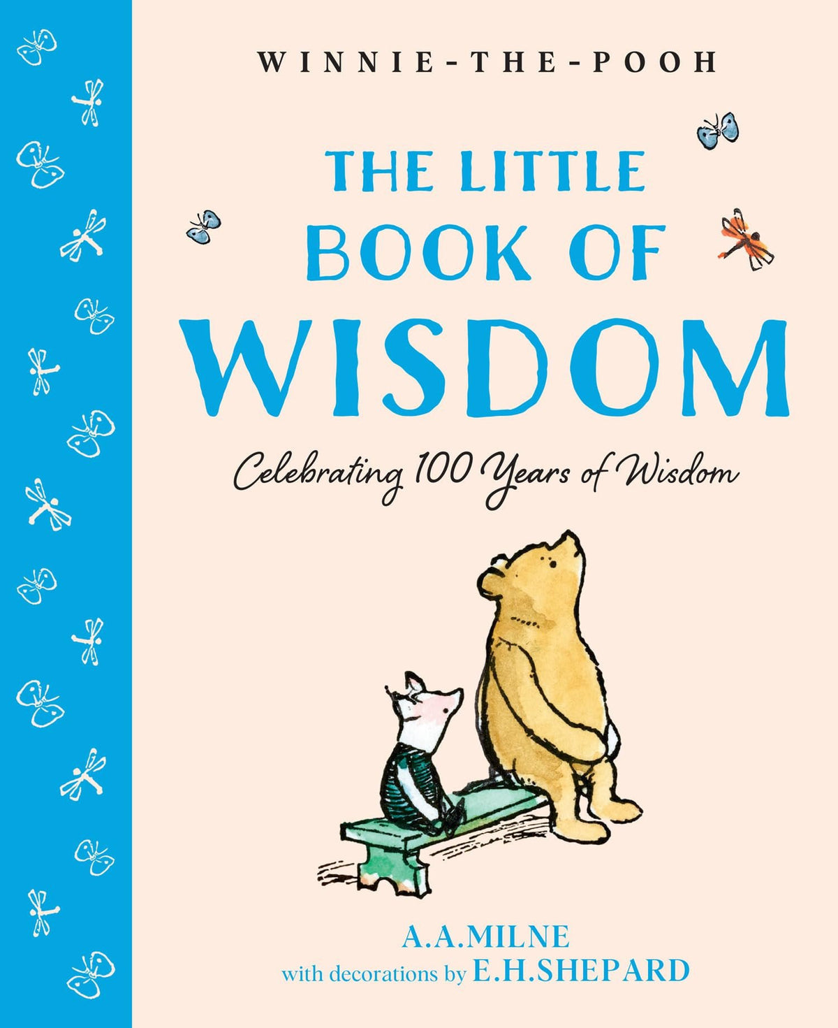Winnie-The-Pooh: the Little Book of Wisdom