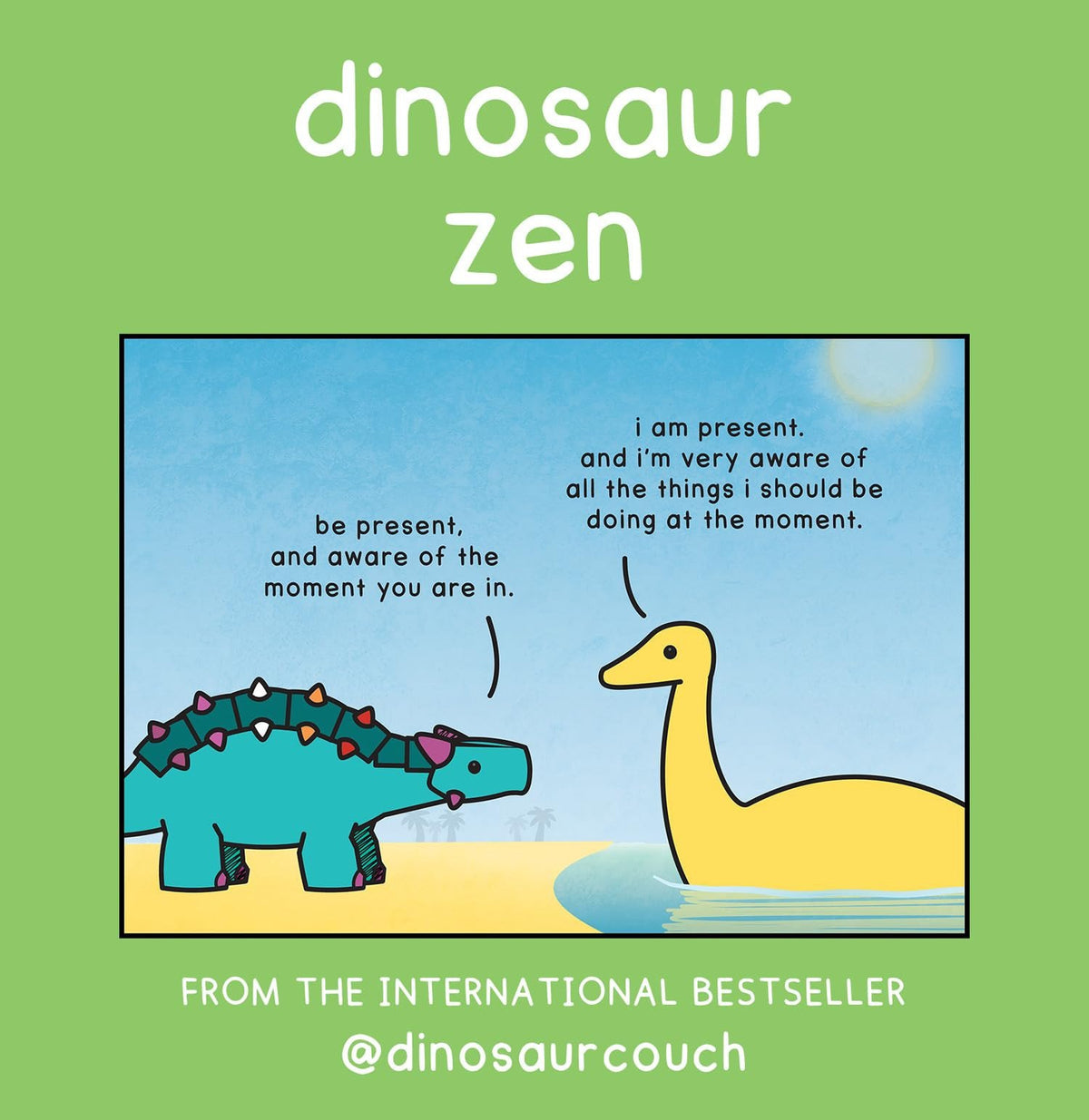 Dinosaur Zen: The new book from international and The Sunday Times bestsellers Dinosaurcouch, creators of Dinosaur Therapy