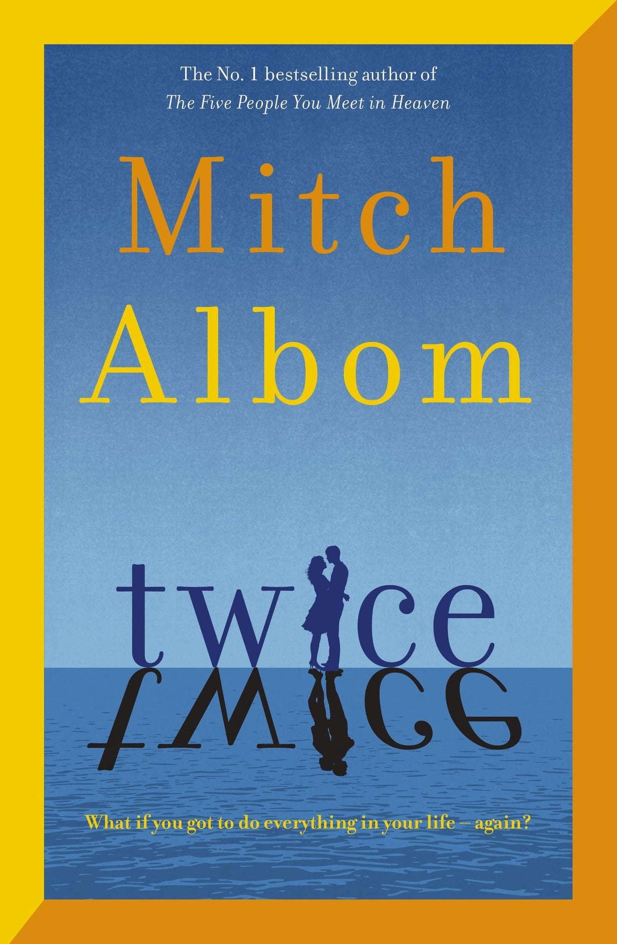Twice: A beautiful and heart-breaking love story from one of the world's greatest and bestselling storytellers