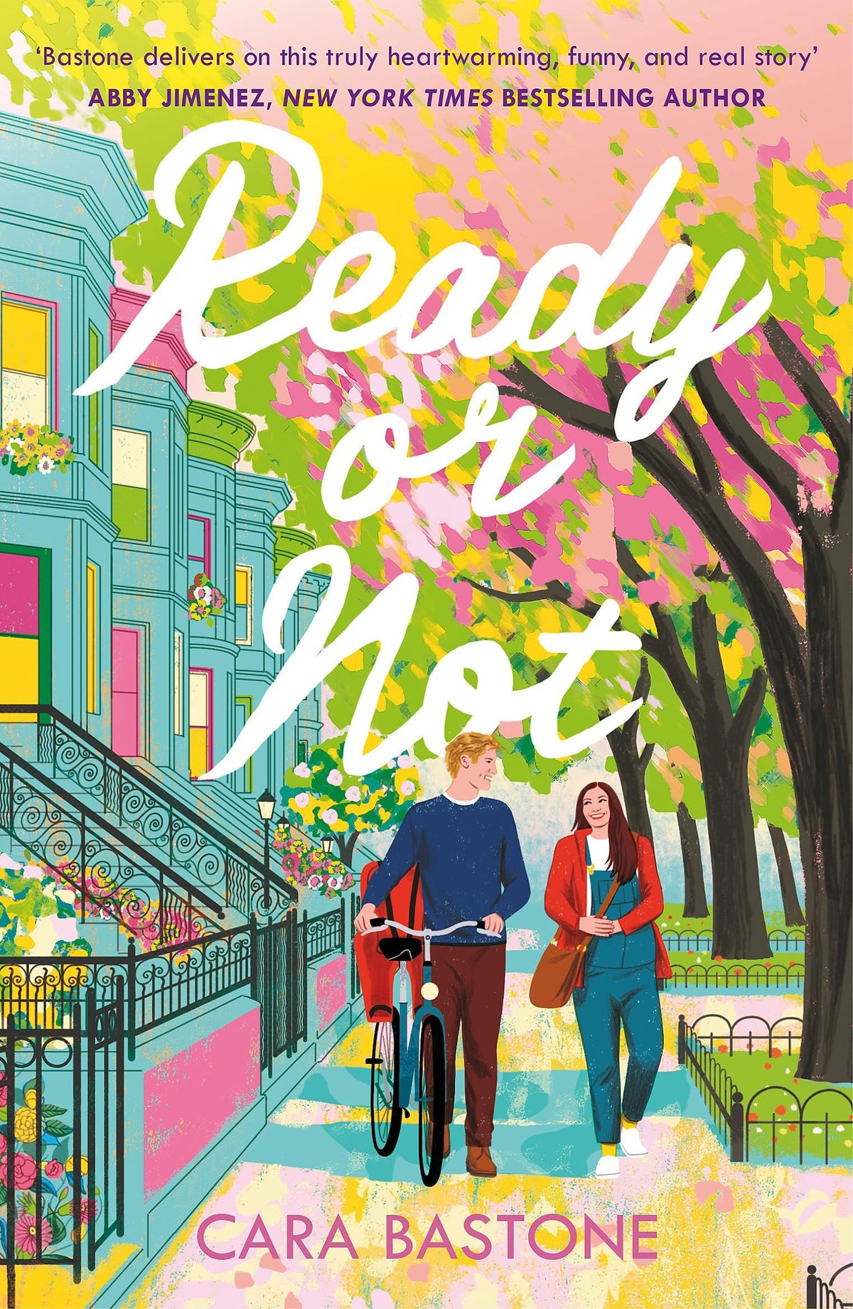 Ready or Not: A Heartfelt, Friends-To-lovers Romance from the Audio-bestselling Author of CALL ME MAYBE!