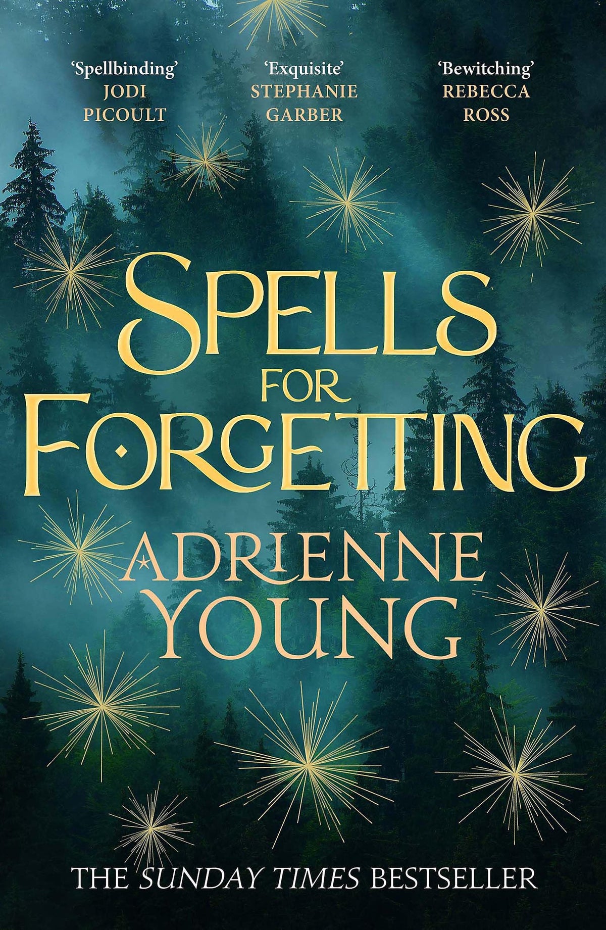 Spells for Forgetting: The Utterly Compelling and Atmospheric New Novel from the Bestselling Author of Fable