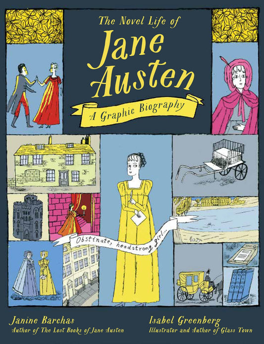 Greenfinch The Novel Life of Jane Austen A Graphic Biography.