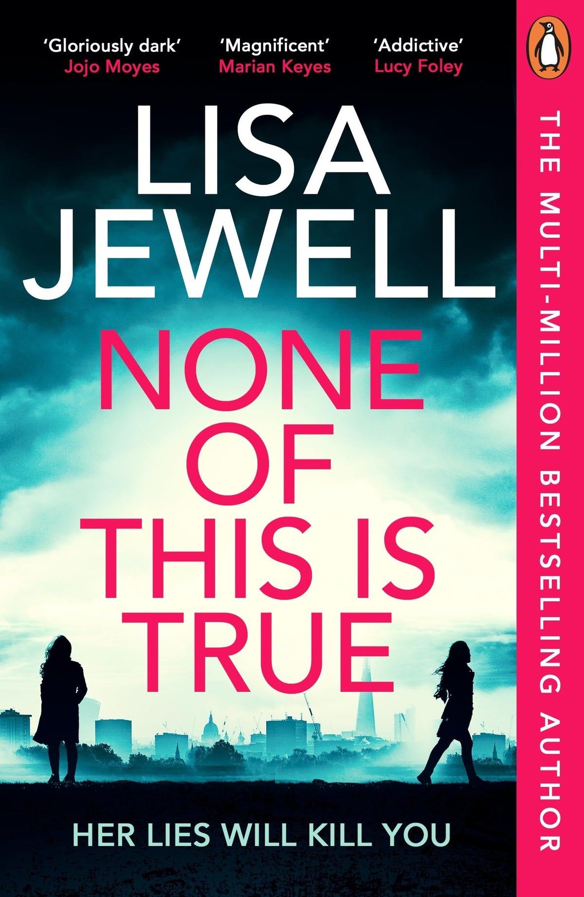None of This Is True: A Novel