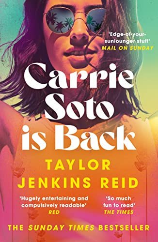 Carrie Soto Is Back: The Instant Sunday Times Bestseller