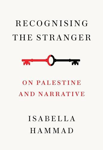 Recognising the Stranger: On Palestine and Narrative