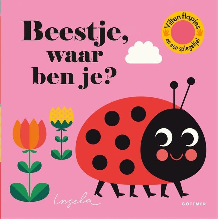 Beestje, waar ben je?: vilten flapjes en een spiegeltje