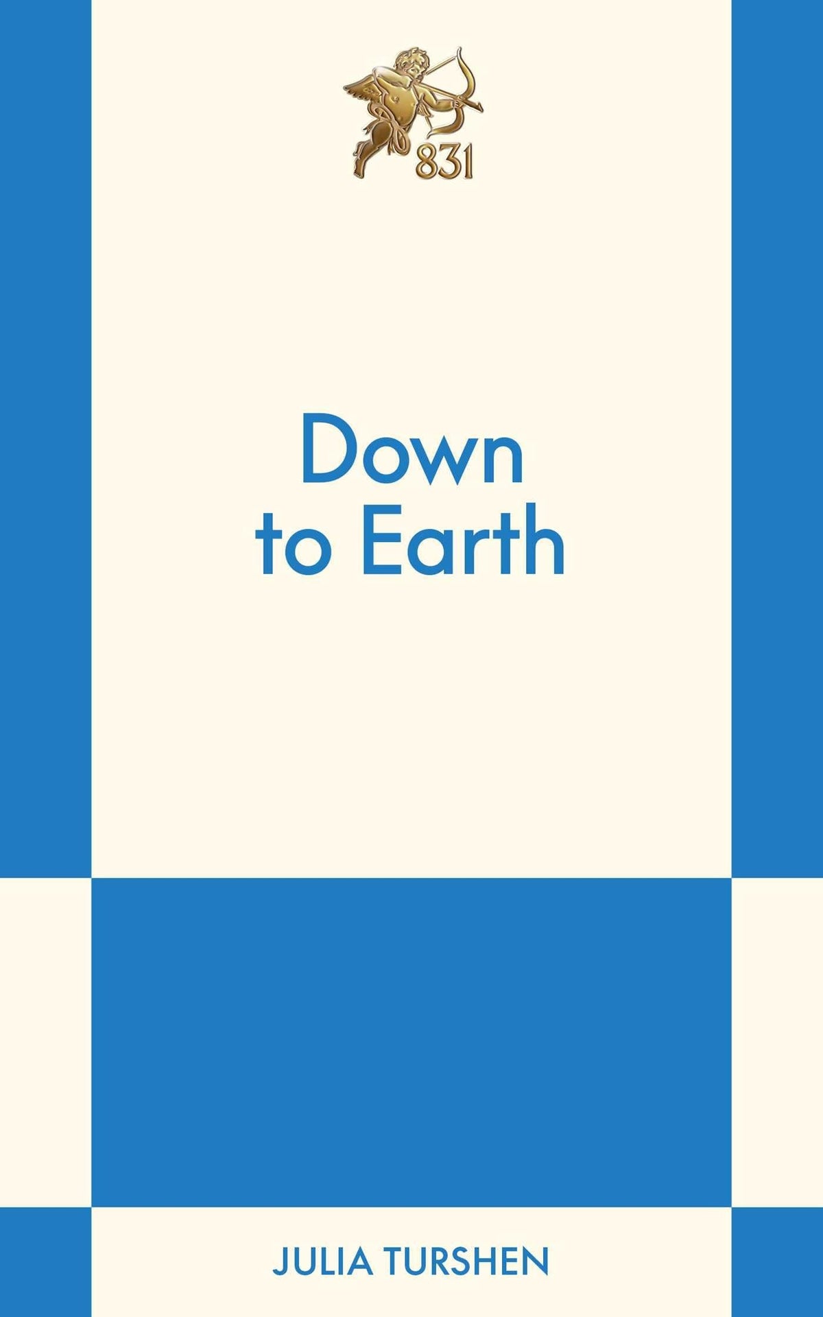 Down to Earth An 831 Stories Romance