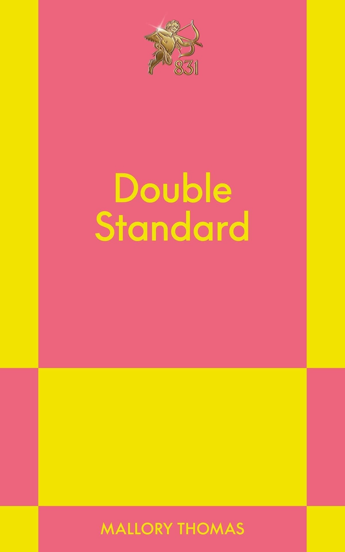 Double Standard: An 831 Stories Romance
